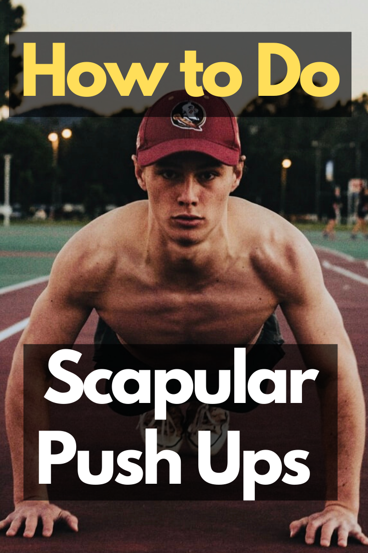 How to do Scapular Push Ups