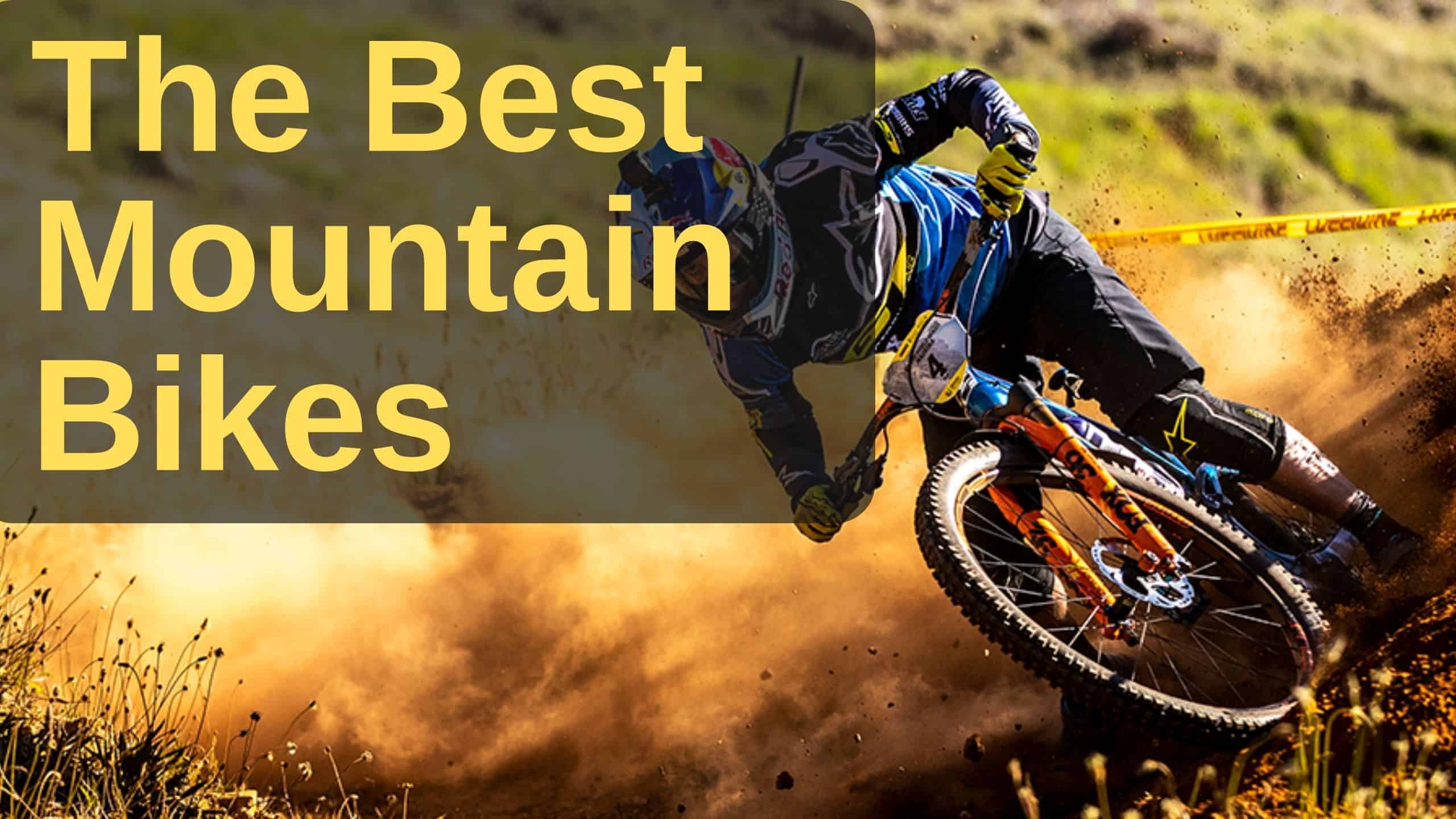 Who Makes the Best Mountain Bikes
