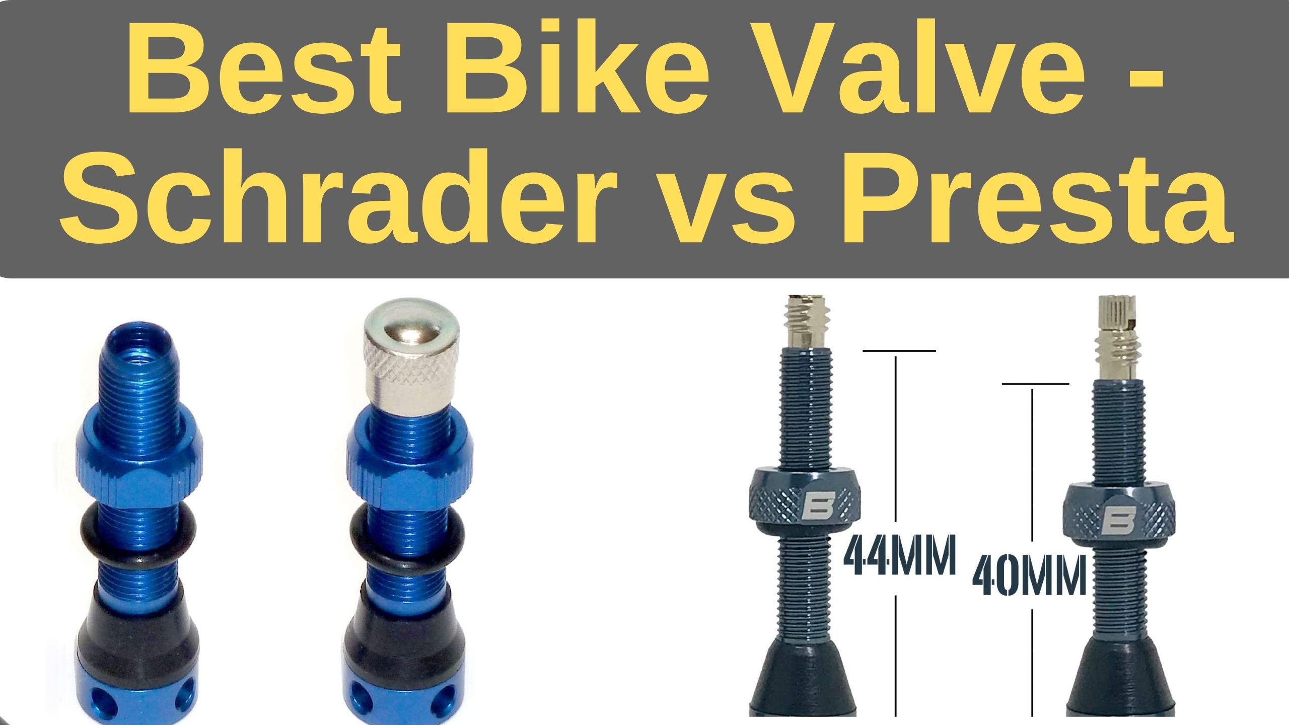 Best Bike Valve Schrader vs Presta