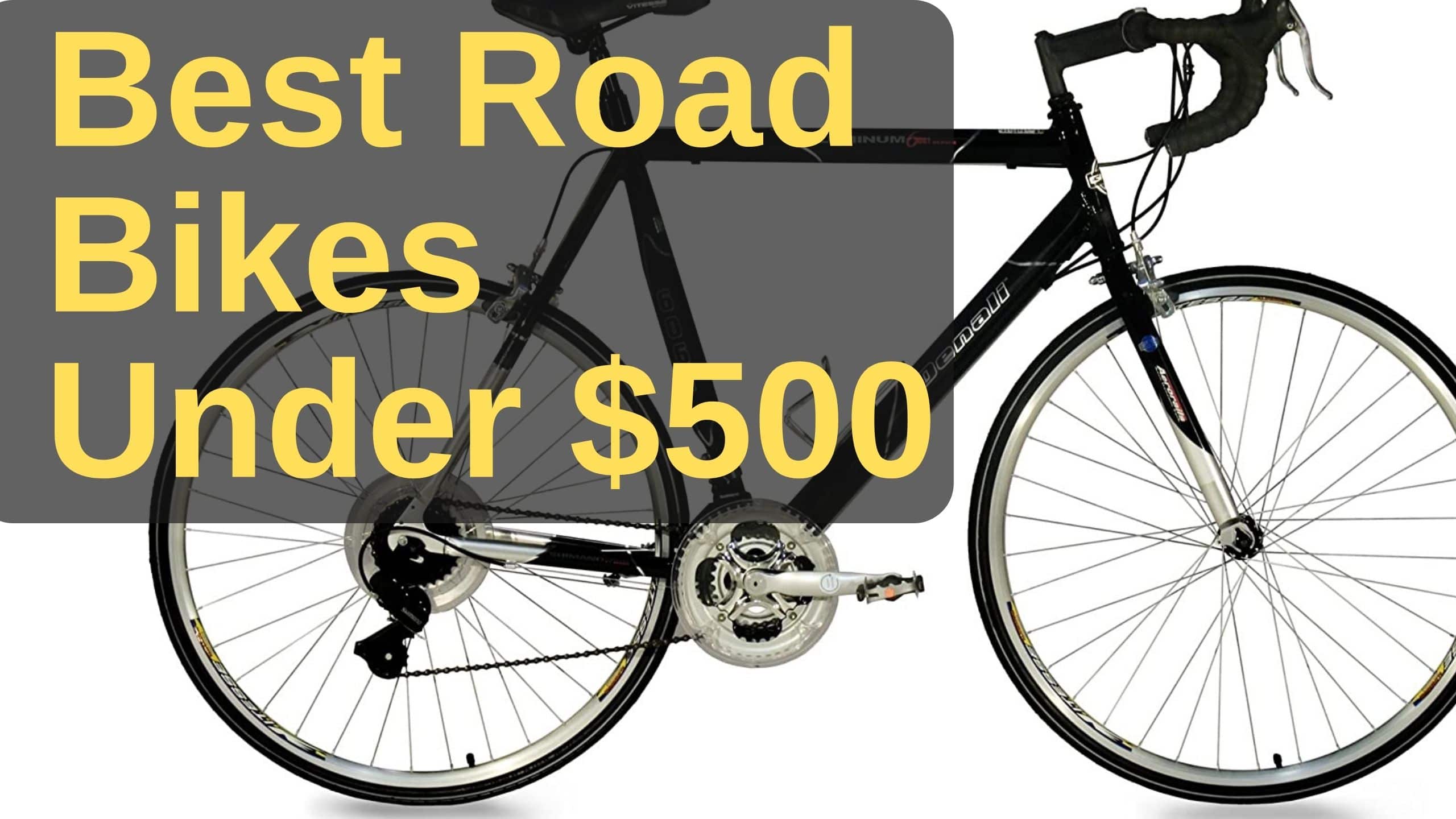 Best Road Bikes Under $500